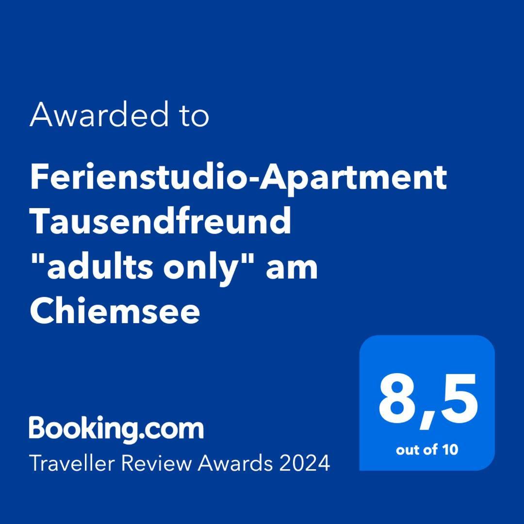 Ferienstudio-Apartment Tausendfreund "Adults Only" Am Chiemsee ブライトブルン・アム・キームゼー エクステリア 写真